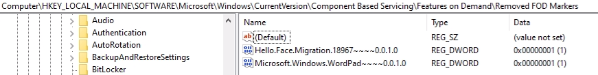 HKLM\Software\Microsoft\Windows\CurrentVersion\Component Based Servicing\Features on Demand\Removed FOD Markers